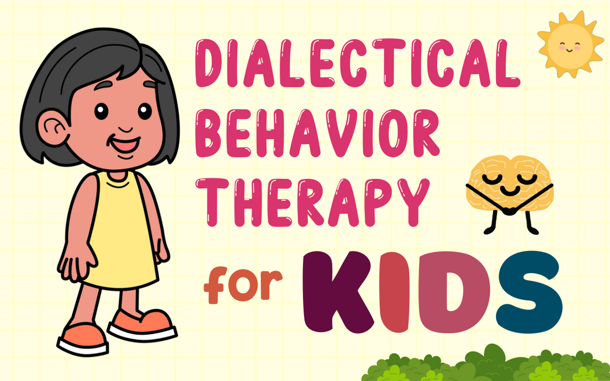 Dialectical Behavior Therapy for Kids – Mental Health Center Kids