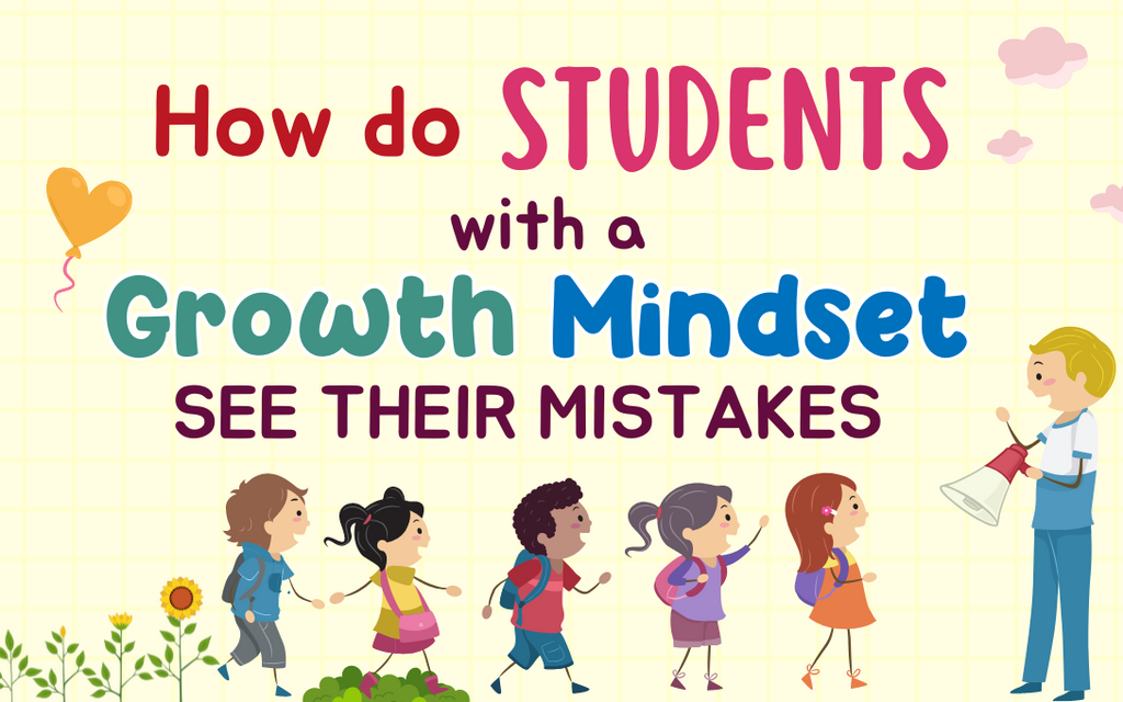 how do students with a growth mindset see their mistakes