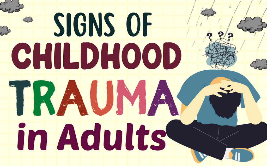 signs of childhood trauma in adults
