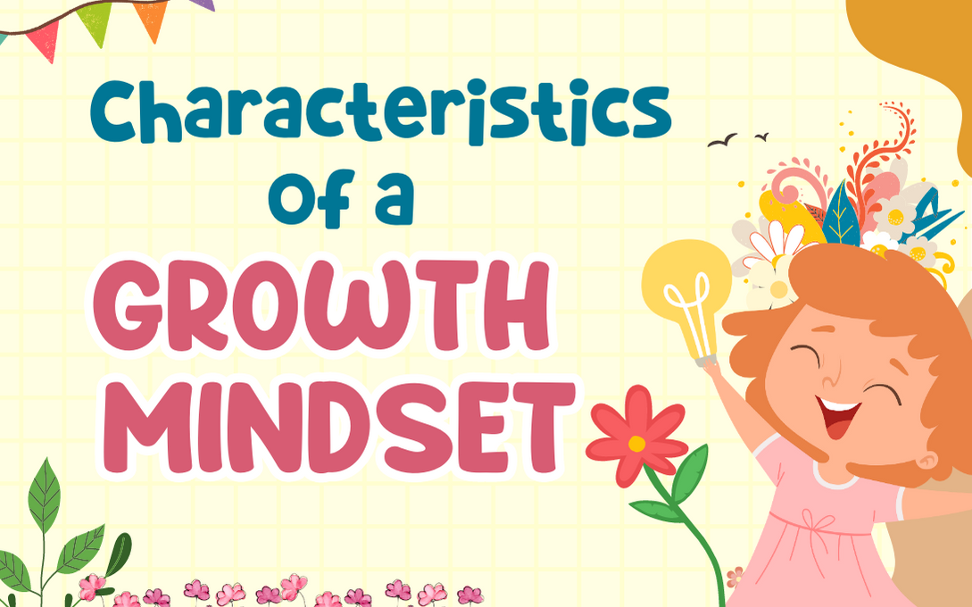 List 3 Characteristics Of A Growth Mindset