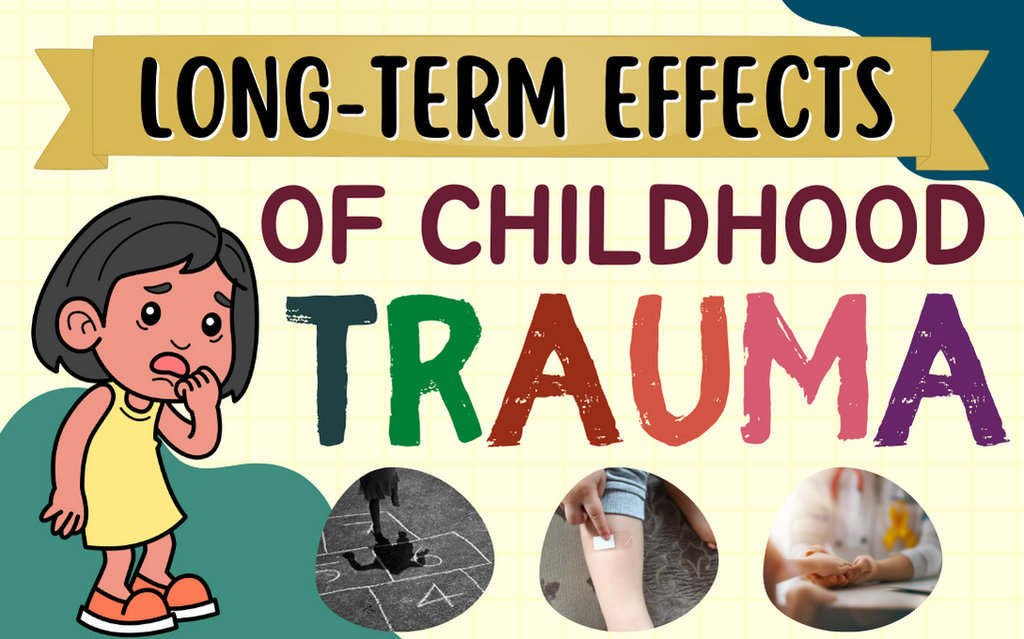 long term effects of childhood trauma
