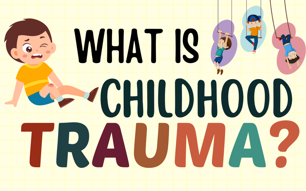 what is childhood trauma