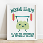 mental health is just as important as physical health [pster