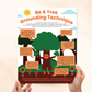 be a tree grounding exercise