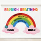 rainbow breathing