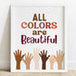 all colors are beautiful