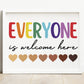 Everyone Is Welcome Here Poster
