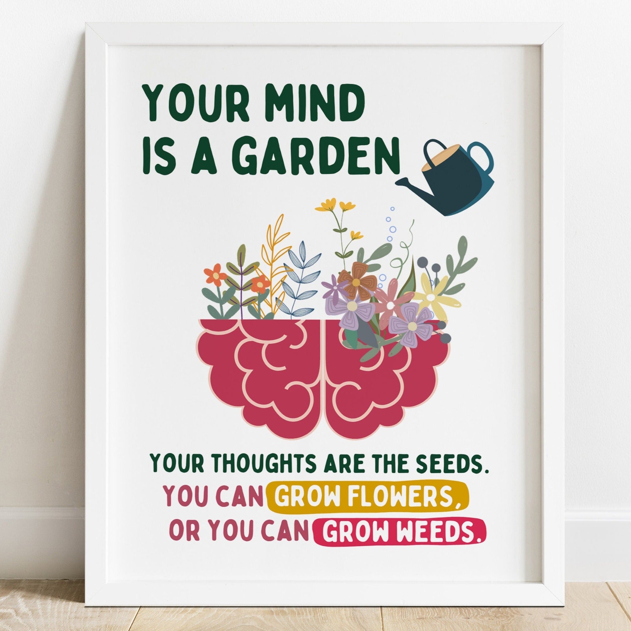 my mind is a garden your thoughts are the seeds Your Mind is a Garden
